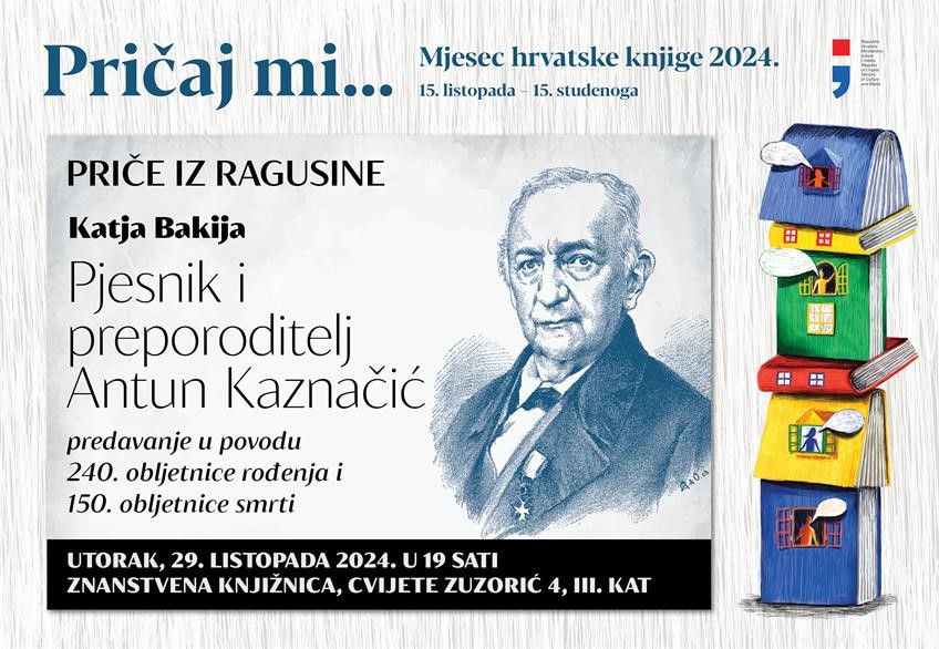 PRIČE IZ RAGUSINE Predavanje Katje Bakija o pjesniku i preporoditelju Antunu Kaznačiću