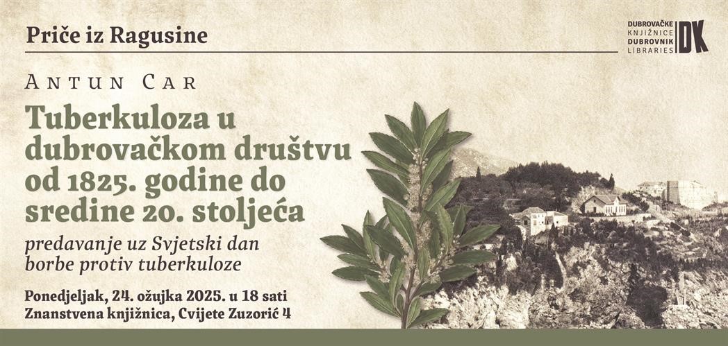 Predavanje Antuna Cara o tuberkulozi u dubrovačkom društvu od 1825. godine do sredine 20. stoljeća